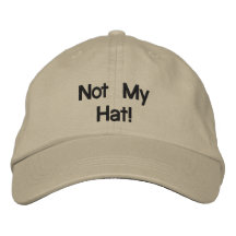 Not My Hat Baseball Cap