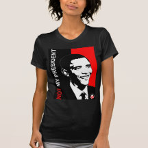 Not My President T-shirts