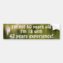 Not Old Bumper Sticker