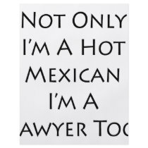 Not Only I'm A Hot Mexican I'm A Lawyer Too Personalized Flyer