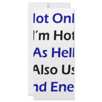 Not Only I'm Hot As Hell I Also Use Wind Energy Rack Card Design
