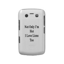 Not Only I'm Hot I Love Lions Too casemate cases