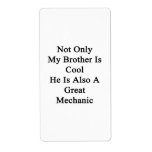 Not Only My Brother Is Cool He Is Also A Great Mec Labels