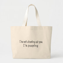 Not Staring I'm Pooping Canvas Bag