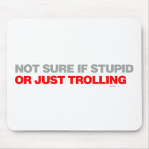 Not Sure If Stupid Or Just Trolling Mouse Pads