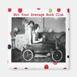 Not your average book club refrigerator magnet