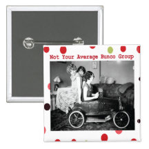 not your average bunco group button