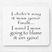 Not Your Fault mousepads