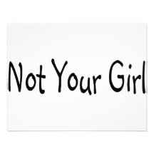 Not Your Girl Announcements