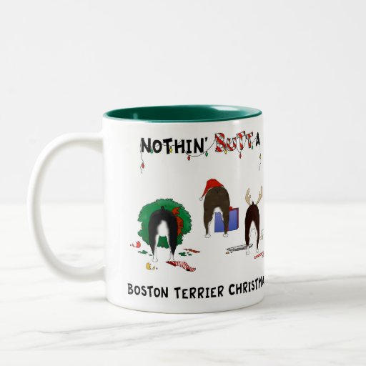 Nothin' Butt A Boston Terrier Christmas Coffee Mugs