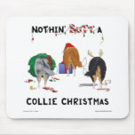 Nothin' Butt A Collie Christmas mousepads
