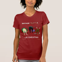 Nothin' Butt A Lab Christmas Tee Shirts