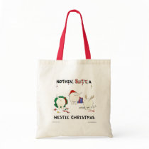 Nothin' Butt A Westie Christmas Tote Bags