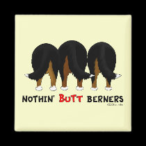 Nothin' Butt Berners magnets