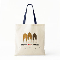 Nothin' Butt Boxers Bags