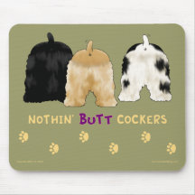 Nothin' Butt Cockers Mousepad