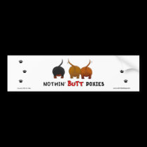 Nothin' Butt Doxies Bumper Sticker bumper stickers