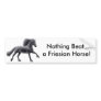 Nothing Beats a Friesian Bumper Sticker
