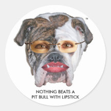 NOTHING BEATS A PIT BULL WITH LIPSTICK STICKERS