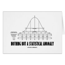 Nothing But A Statistical Anomaly (Stats Humour)