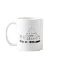 Nothing But A Statistical Anomaly (Stats Humour) Coffee Mug