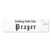 Nothing Fails Like Prayer