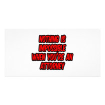 Nothing Is Impossible...Attorney
