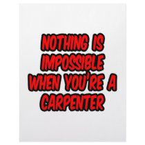 Nothing Is Impossible...Carpenter