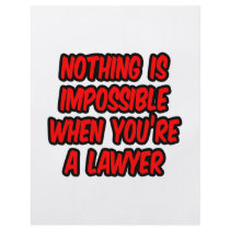 Nothing Is Impossible...Lawyer