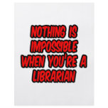 Nothing Is Impossible...Librarian flyers