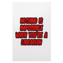Nothing Is Impossible...Librarian