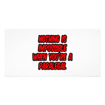 Nothing Is Impossible...Paralegal Customized Photo Card