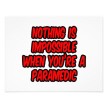 Nothing Is Impossible...Paramedic Announcements