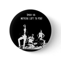 nothing left to fearshirt invert copy, Nothing ... Pinback Buttons