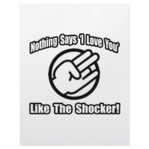 Nothing Says 'I Love You' Like The Shocker!