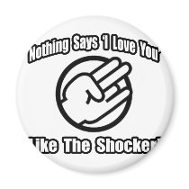 Nothing Says 'I Love You' Like The Shocker!