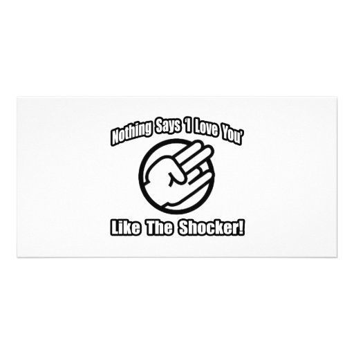Nothing Says 'I Love You' Like The Shocker! Personalized Photo Card