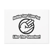 Nothing Says 'I Love You' Like The Shocker!