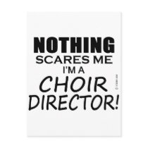 Nothing Scares Me Choir Director