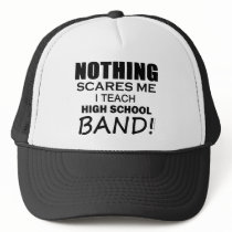 Nothing Scares Me High School Band