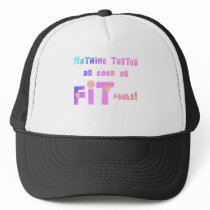 Nothing Tastes as Good as FIT Feels! Trucker Hat