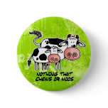 nothing that chews or os pinback button