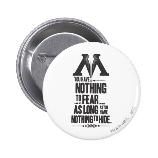 Nothing to Fear - Nothing to Hide Button