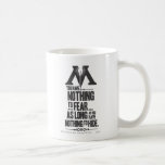Nothing to Fear - Nothing to Hide Mugs