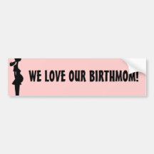 NOUS AIMONS NOTRE BIRTHMOM ! AUTOCOLLANTS POUR VOITURE