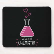 Nous avons la chimie tapis de souris