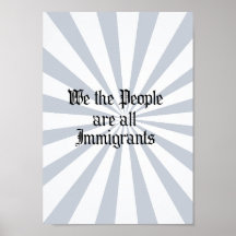 Nous les personnes sommes tous les immigrés poster