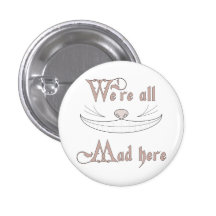 Nous sommes tous fous ici badge avec épingle