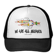 Nous sommes tous les mutants (l'humour de reproduc casquette