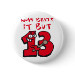 now beats it but thirteen - now schlägts however 1